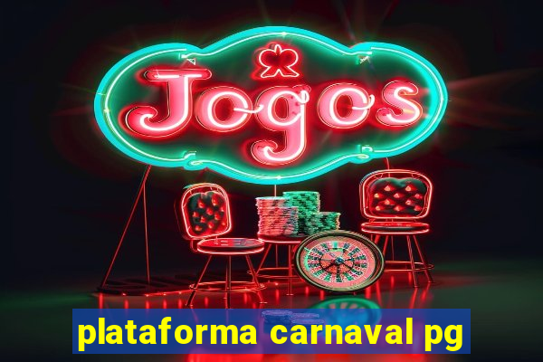 plataforma carnaval pg